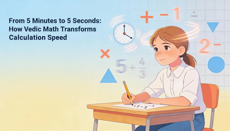 How Vedic Math Transforms Calculation Speed